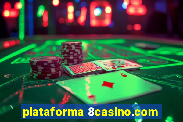 plataforma 8casino.com